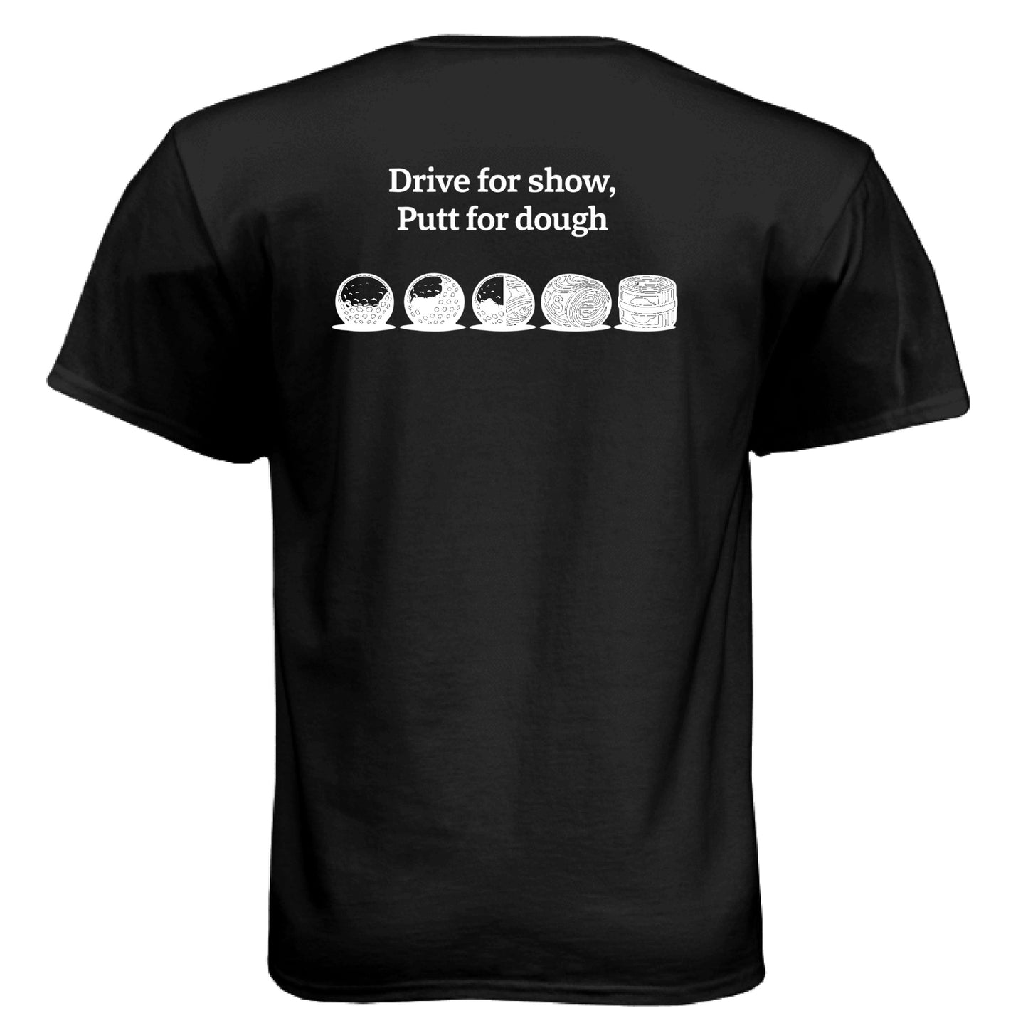 Putt for dough Funny Golf Shirt – Soft Tri-Blend Tee back design from Clubbage