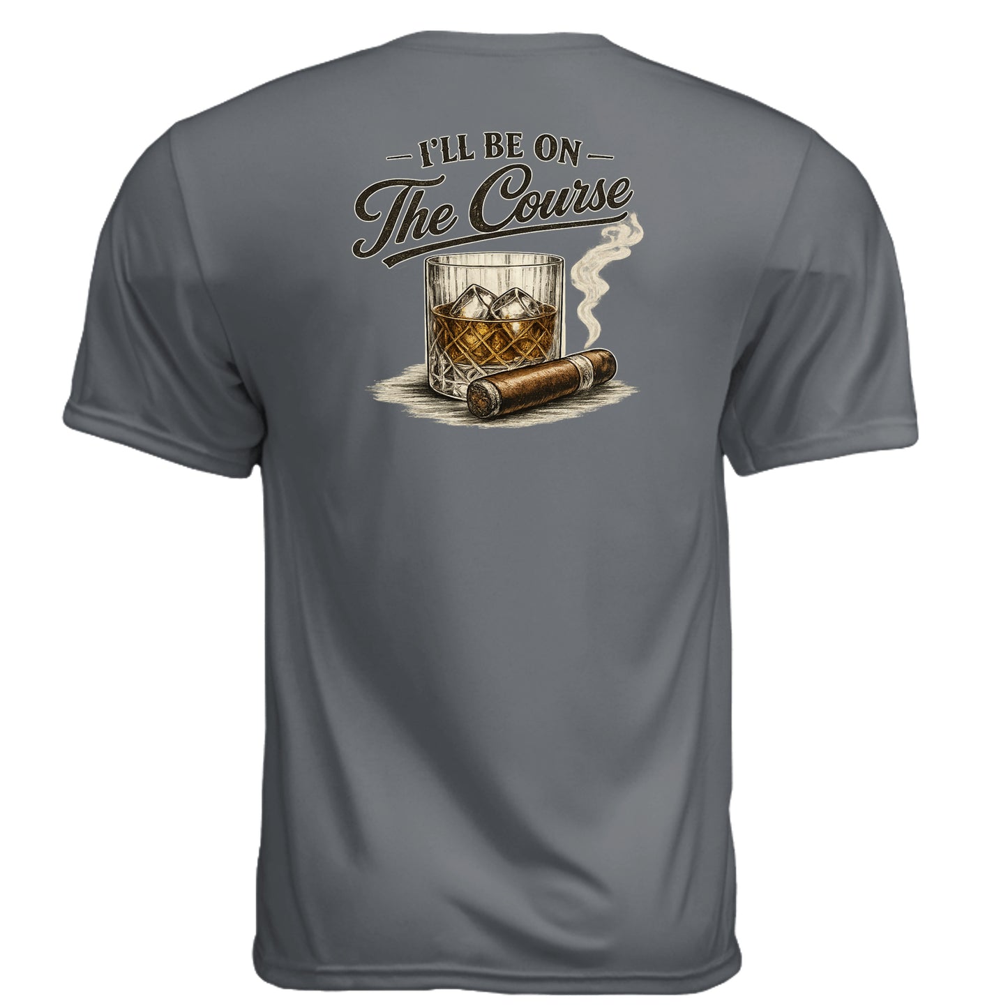 I’ll Be On The Course Vintage 19th Hole Golf Shirt – Moisture-Wicking Tee - Clubbage - Graphite Back