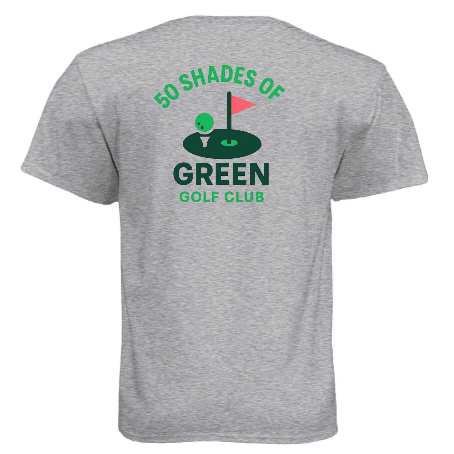Course 50 Shades Golf Graphic Tee – Soft Tri-Blend Tee back design from Clubbage