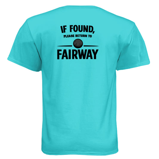 If Found Return To Fairway Funny Golf Shirt – Soft Tri-Blend Tee from Clubbage