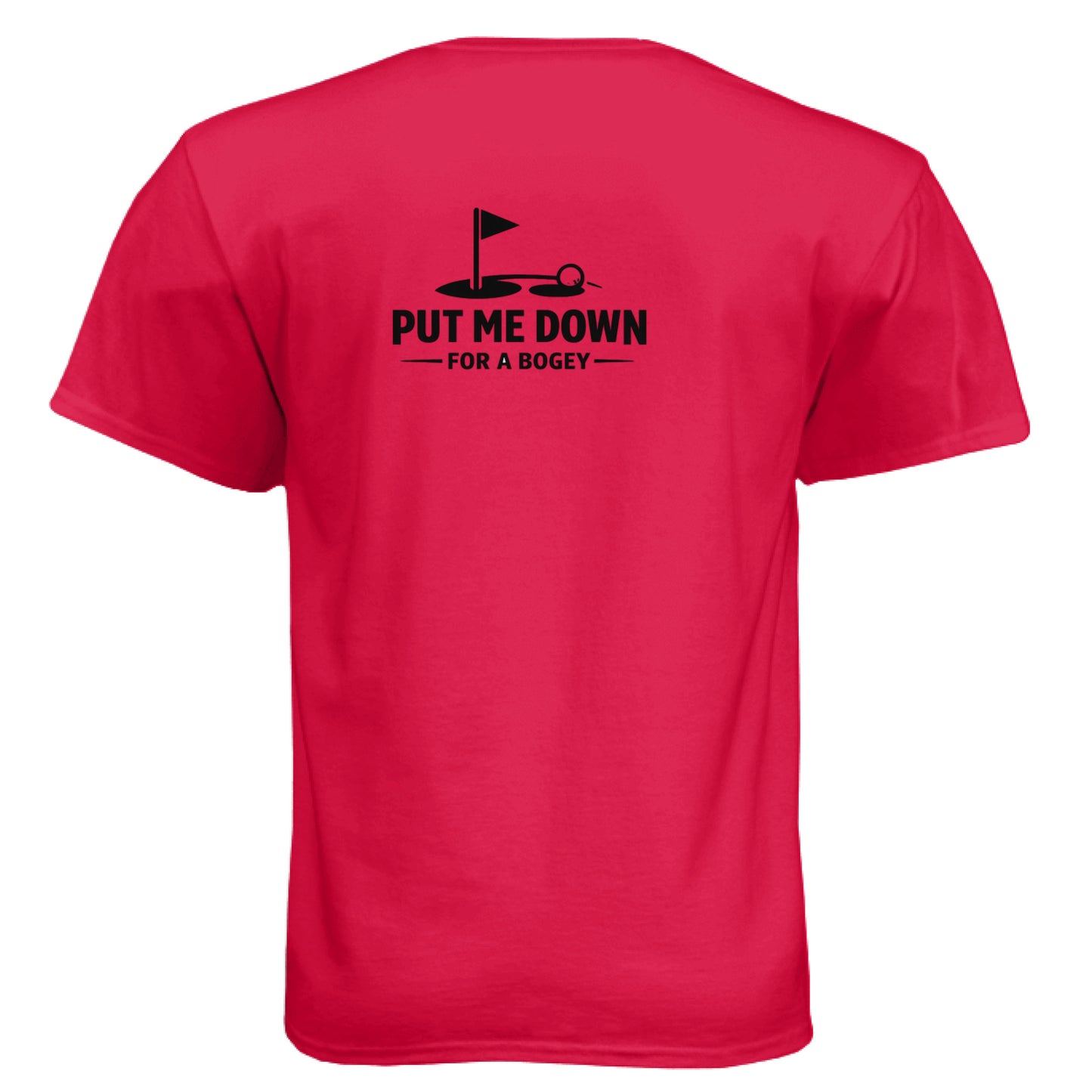 Put Me Down For Bogey Funny Golf Shirt – Soft Tri-Blend Tee back design from Clubbage