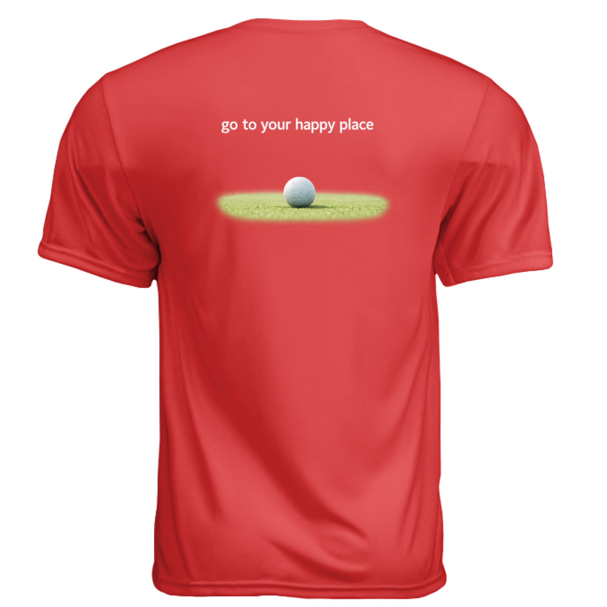To Your Happy Place Funny Golf Shirt – Moisture-Wicking Tee back design from Clubbage