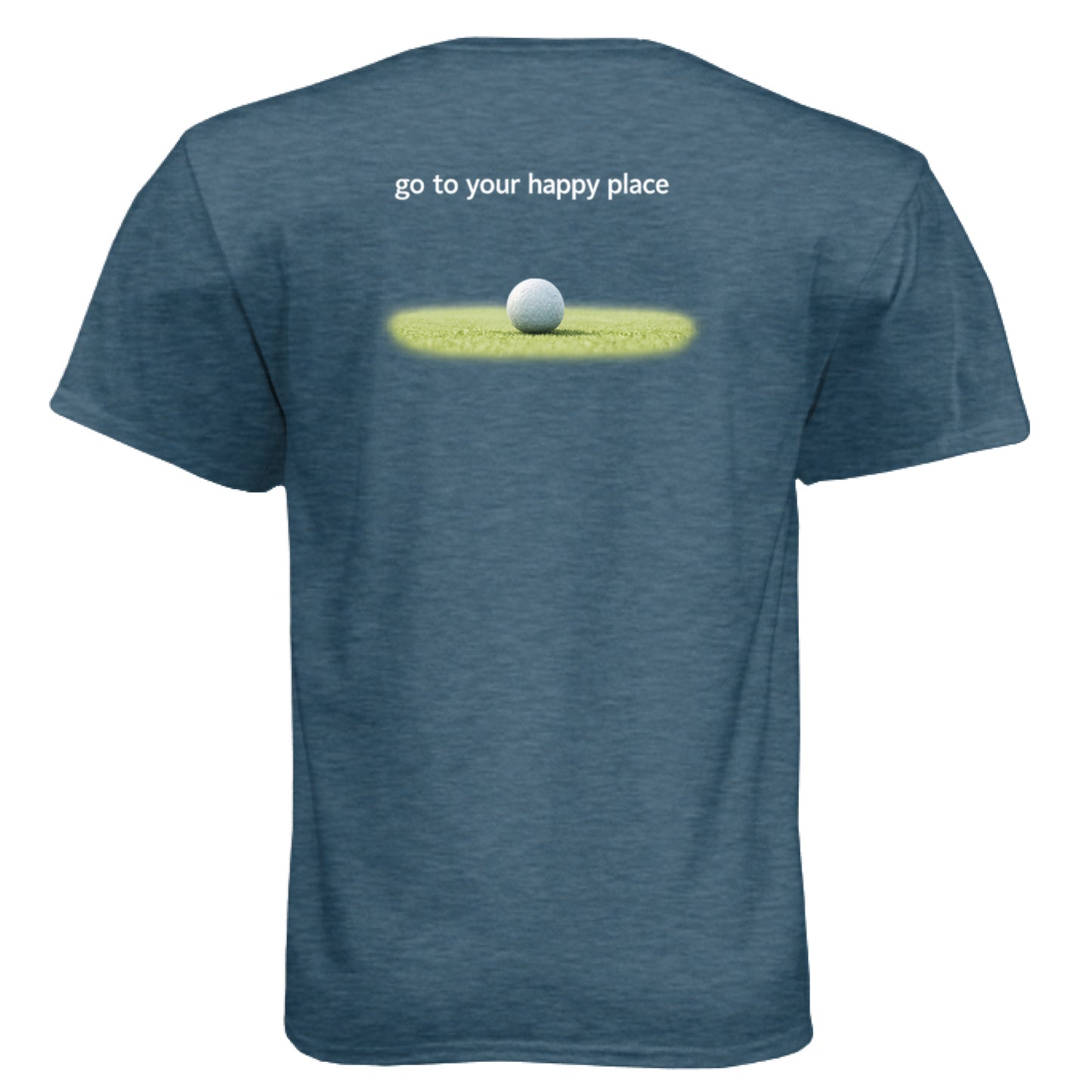 To Your Happy Place Funny Golf Shirt – Soft Tri-Blend Tee back design from Clubbage