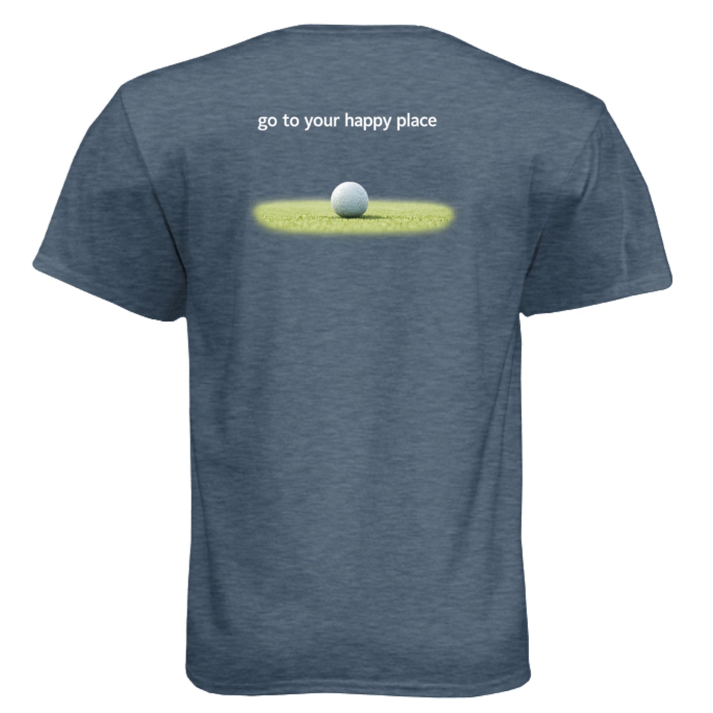 To Your Happy Place Funny Golf Shirt – Soft Tri-Blend Tee back design from Clubbage