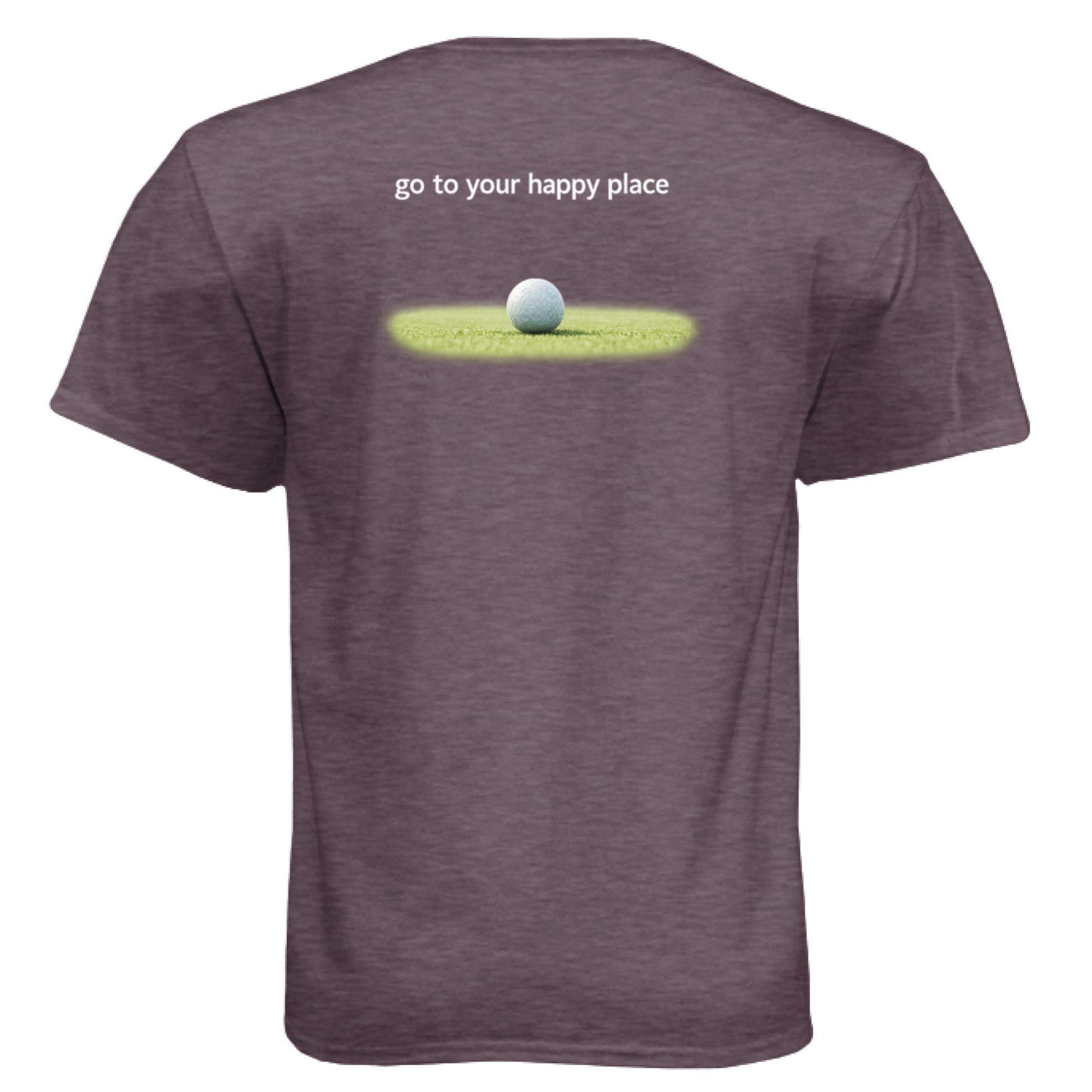 To Your Happy Place Funny Golf Shirt – Soft Tri-Blend Tee back design from Clubbage