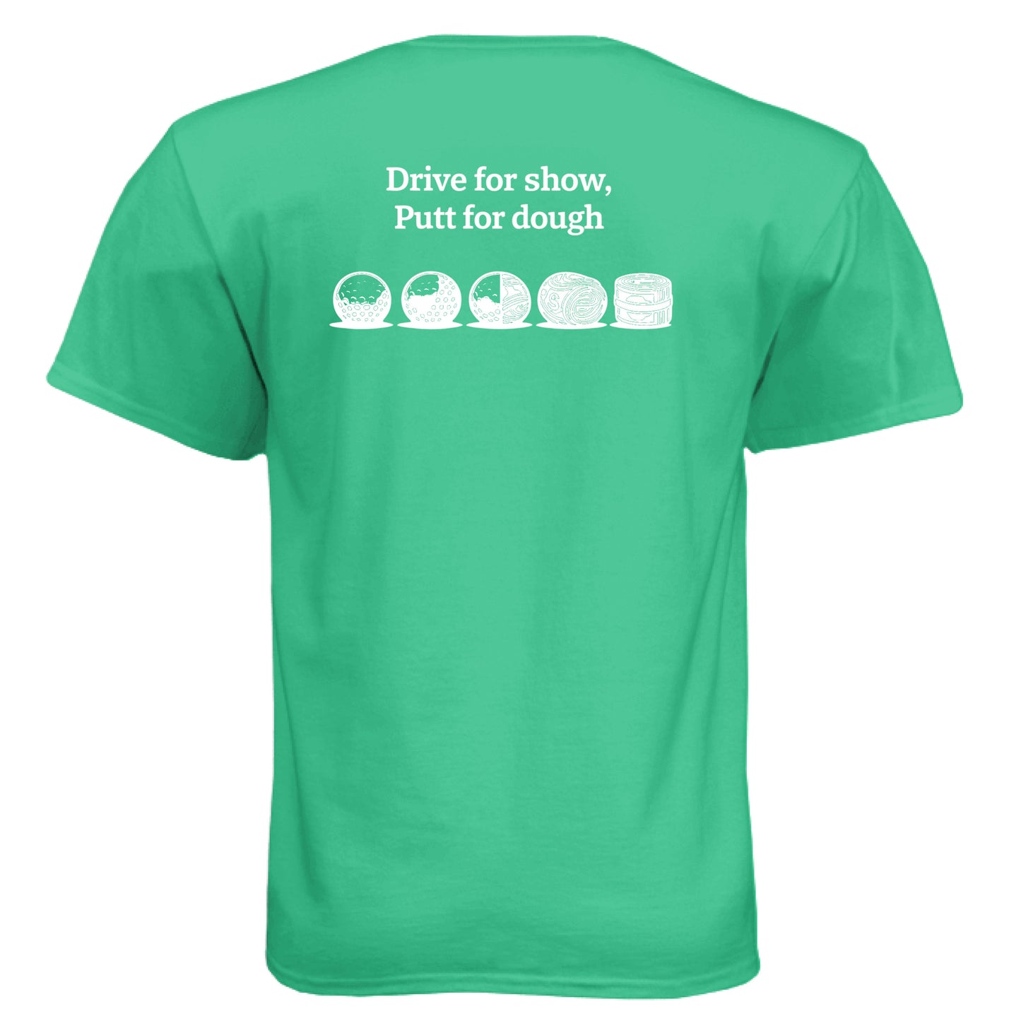 Putt for dough Funny Golf Shirt – Soft Tri-Blend Tee back design from Clubbage