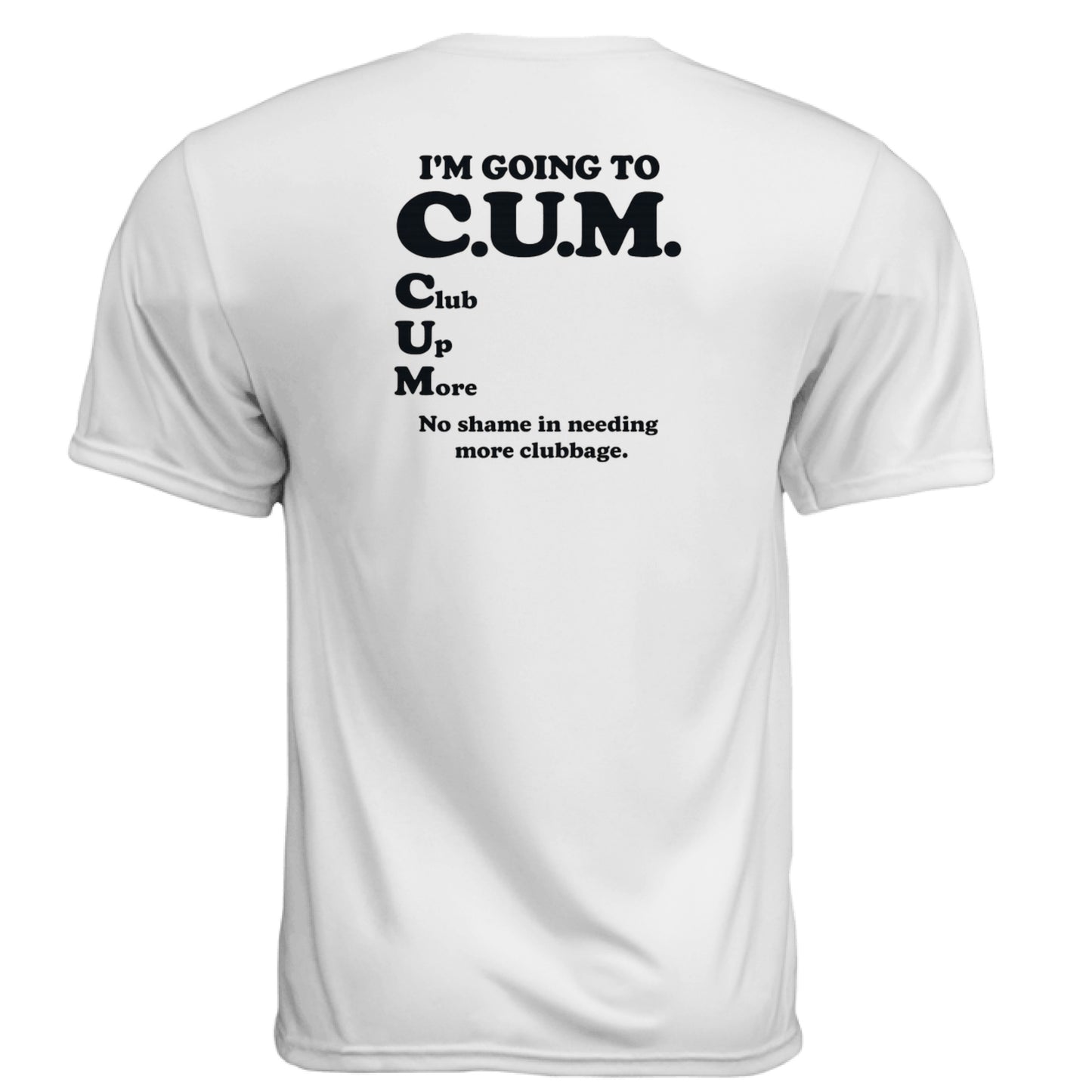 Going to Club Up More Funny Golf Shirt – Moisture-Wicking Tee back design from Clubbage
