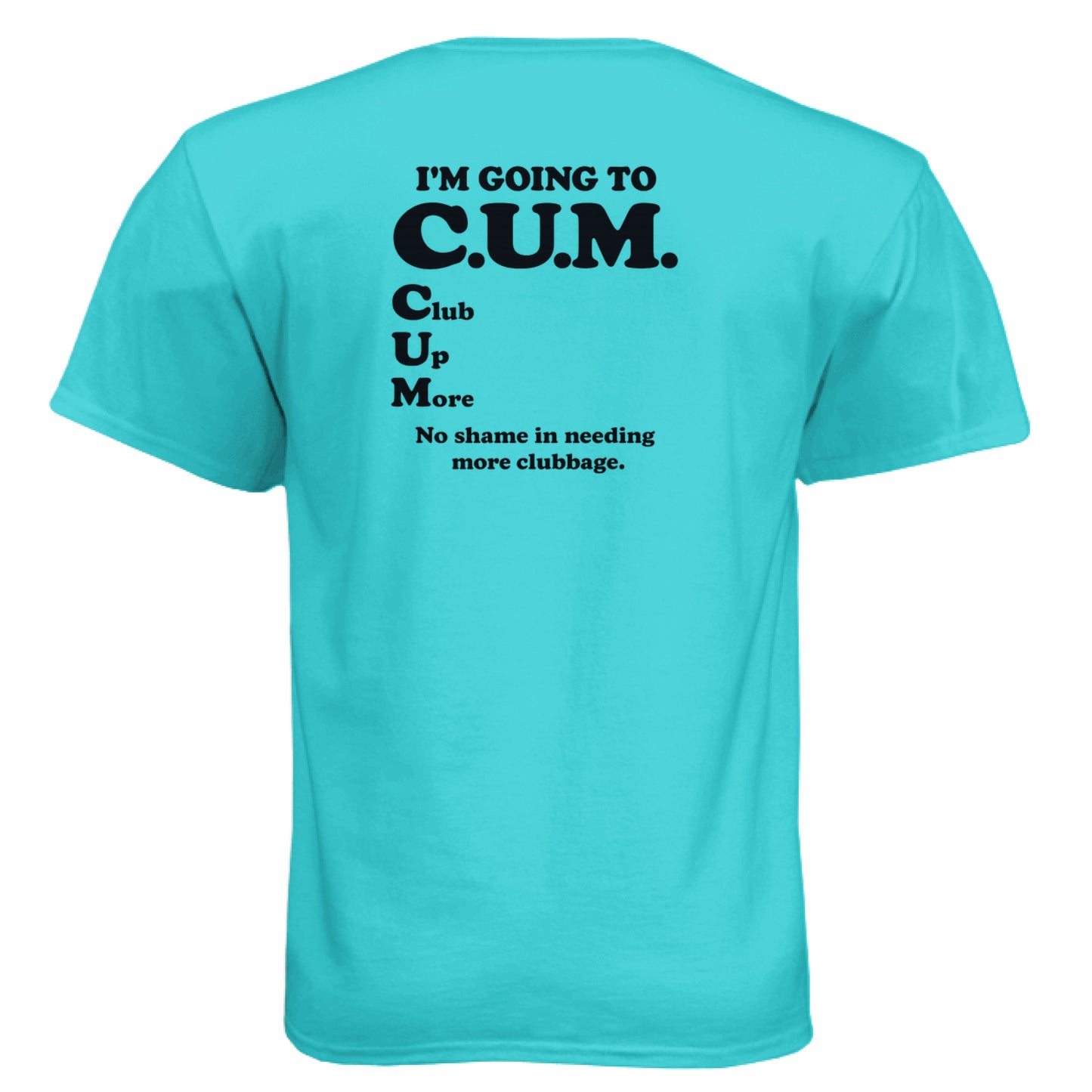 Going to Club Up More Funny Golf Shirt – Soft Tri-Blend Tee back design from Clubbage