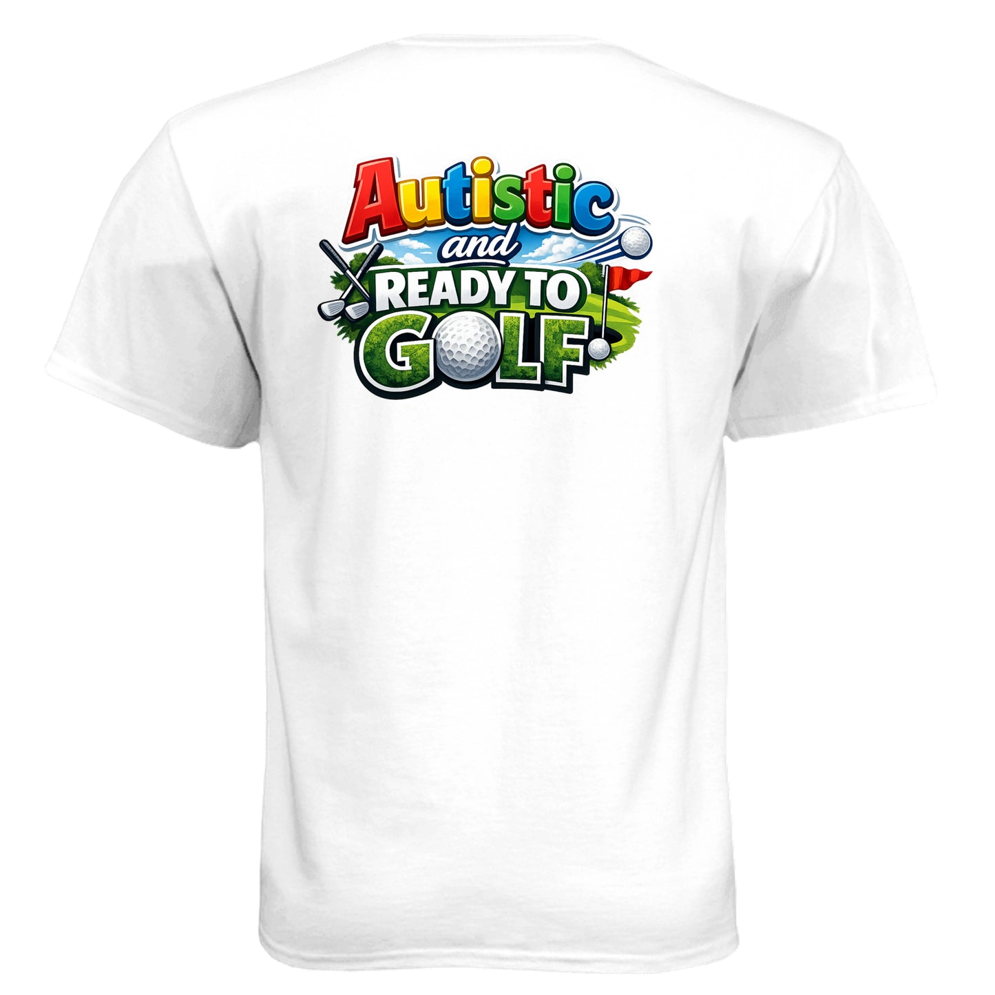 Autistic & Ready Golf Graphic Tee – Soft Tri-Blend Tee back design from Clubbage