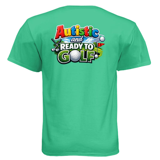 Autistic & Ready Golf Graphic Tee – Soft Tri-Blend Tee back design from Clubbage