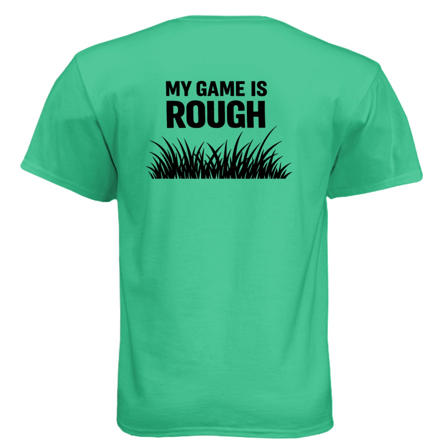 Game is Rough Funny Golf Shirt – Soft Tri-Blend Tee back design from Clubbage