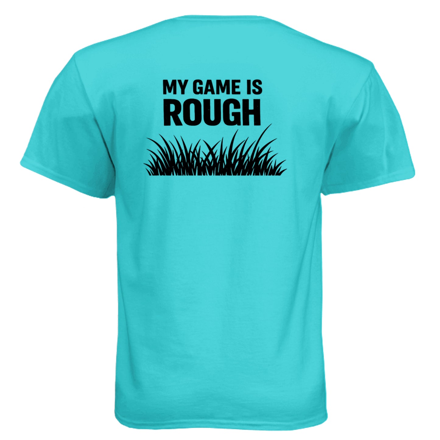 Game is Rough Funny Golf Shirt – Soft Tri-Blend Tee back design from Clubbage