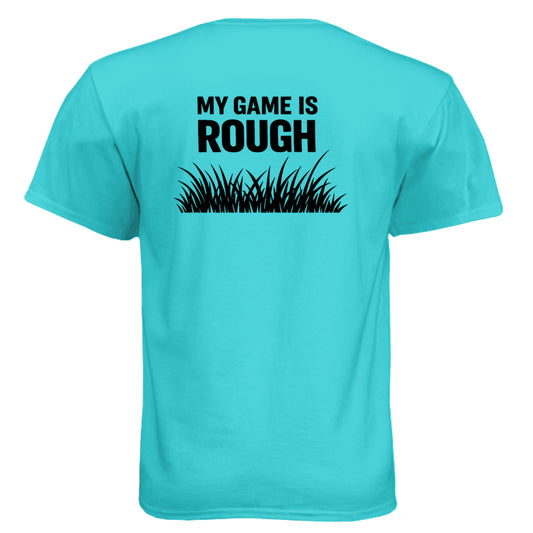 Game is Rough Funny Golf Shirt – Soft Tri-Blend Tee back design from Clubbage