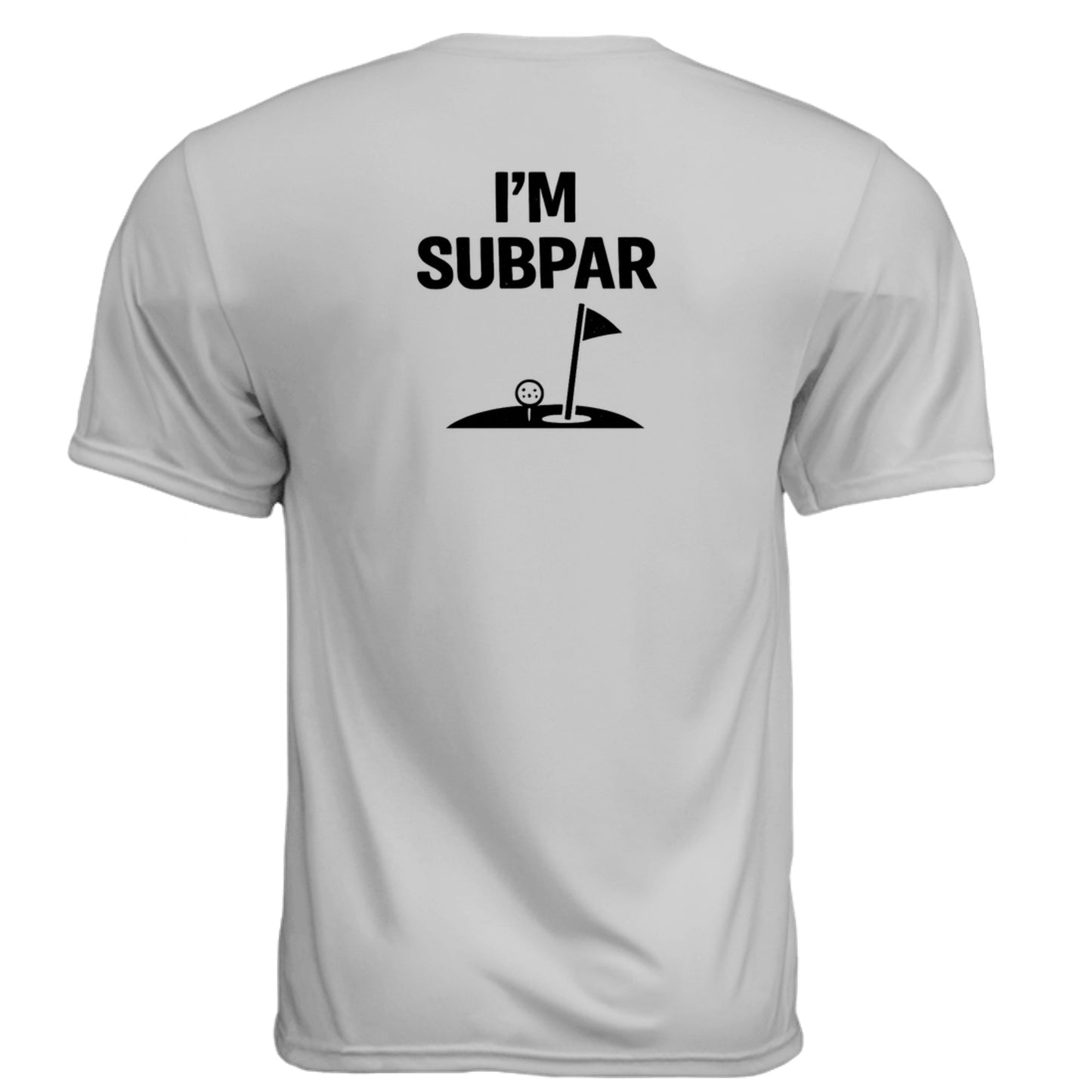 I'm SubPar Funny Golf Shirt – Moisture-Wicking Tee - Clubbage - I'M Subpar Funny Golf Shirt – Moisture