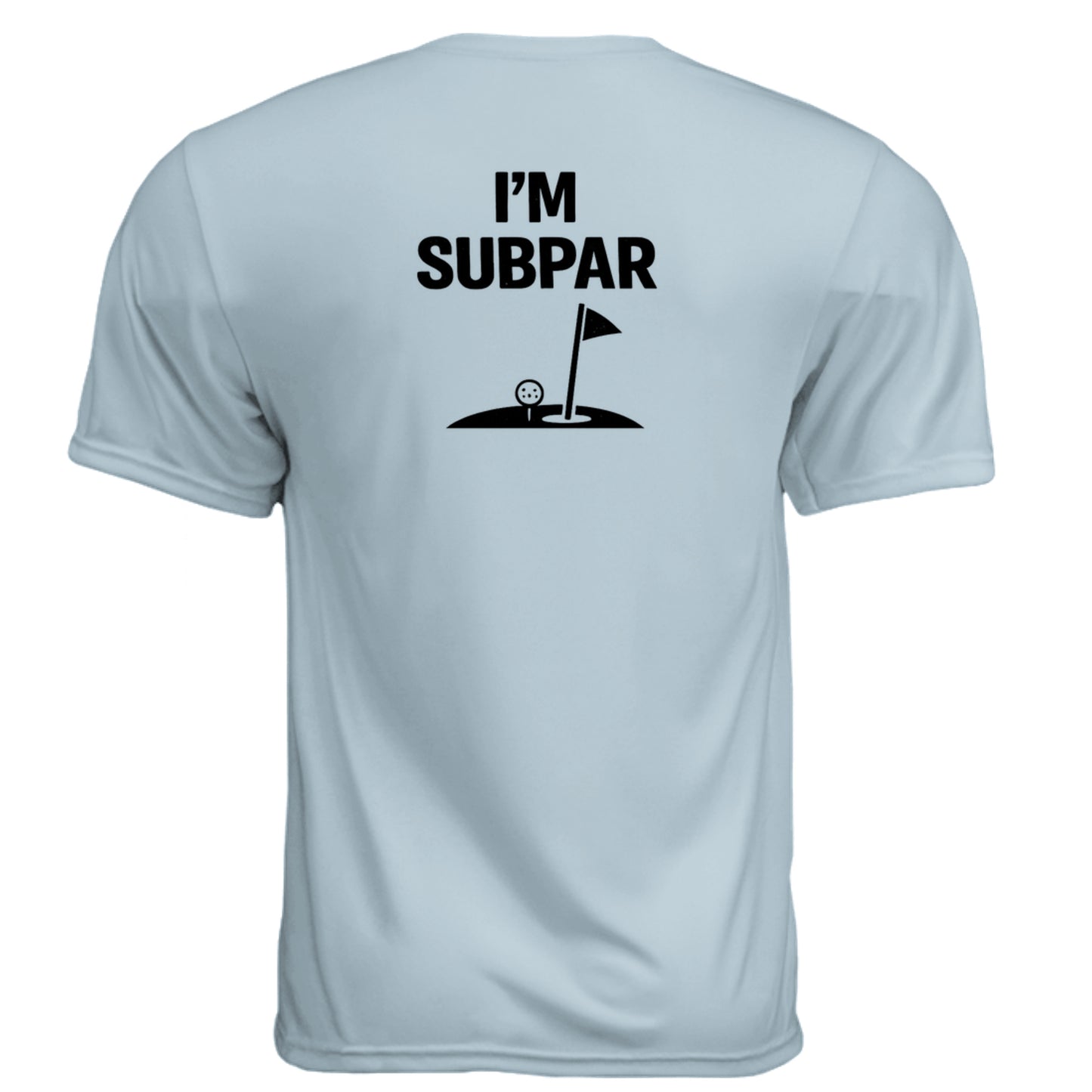 I'm SubPar Funny Golf Shirt – Moisture-Wicking Tee - Clubbage - I'M Subpar Funny Golf Shirt – Moisture