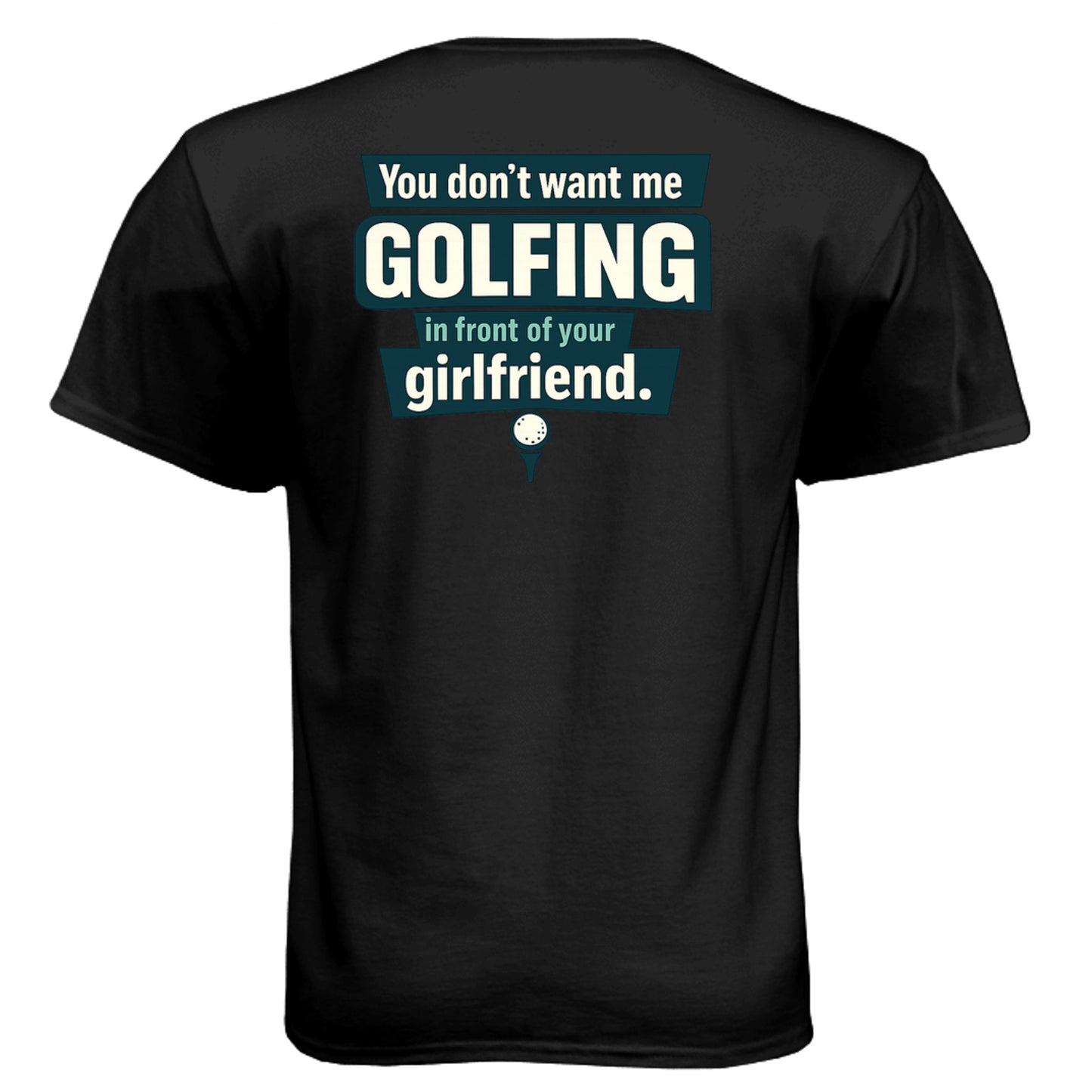 Hide Your Girlfriend Mature Golf Humor Shirt – Soft Tri-Blend Tee back design from Clubbage