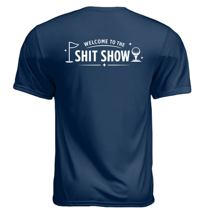 Welcome to the Shit Show Mature Golf Humor Shirt – Moisture-Wicking Tee - Clubbage - Navy Back