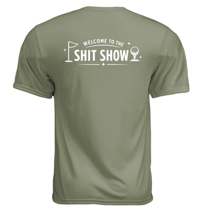 Welcome to the Shit Show Mature Golf Humor Shirt – Moisture-Wicking Tee - Clubbage - Olive Back