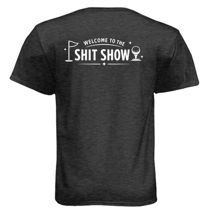 Welcome to the Shit Show Mature Golf Humor Shirt – Soft Tri-Blend Tee - Clubbage - Vintage Black Back